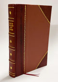 Appendix . to Second Report of Committee Upon the Fever Hospital and Municipal Improvements : Containing Correspondence Respecting the Draining of the Salt Water Lake and the (1848) [Leather Bound]